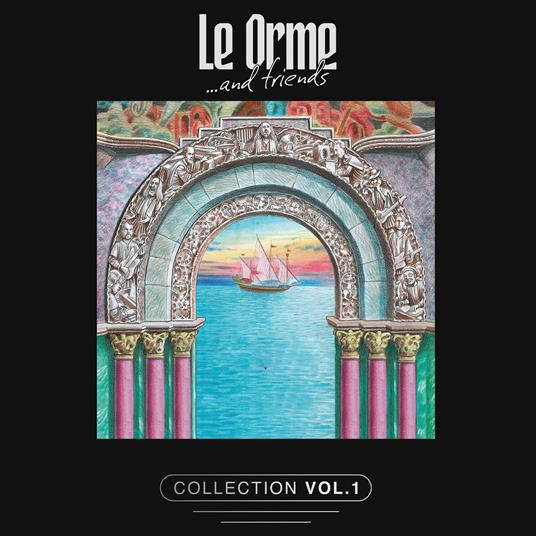 Le Orme – Le Orme &amp; Friends Collection Vol.1